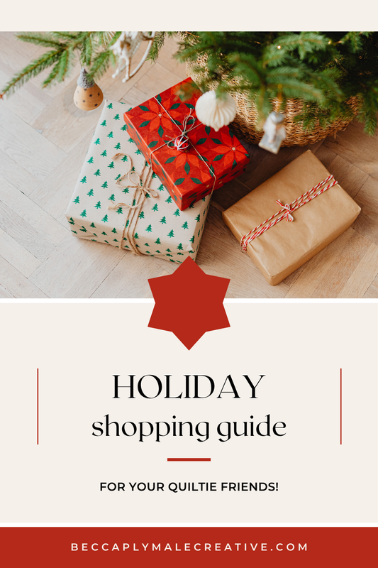 Quilter’s Shopping Guide: Gifts for Every Quilter on Your List